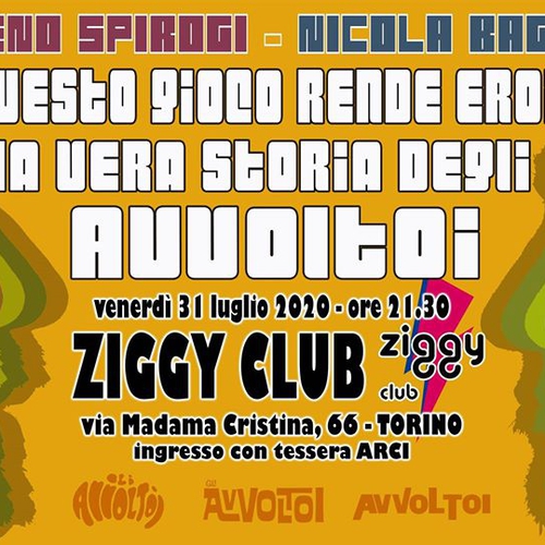 La vera storia degli Avvoltoi | Ziggy Club, Torino
