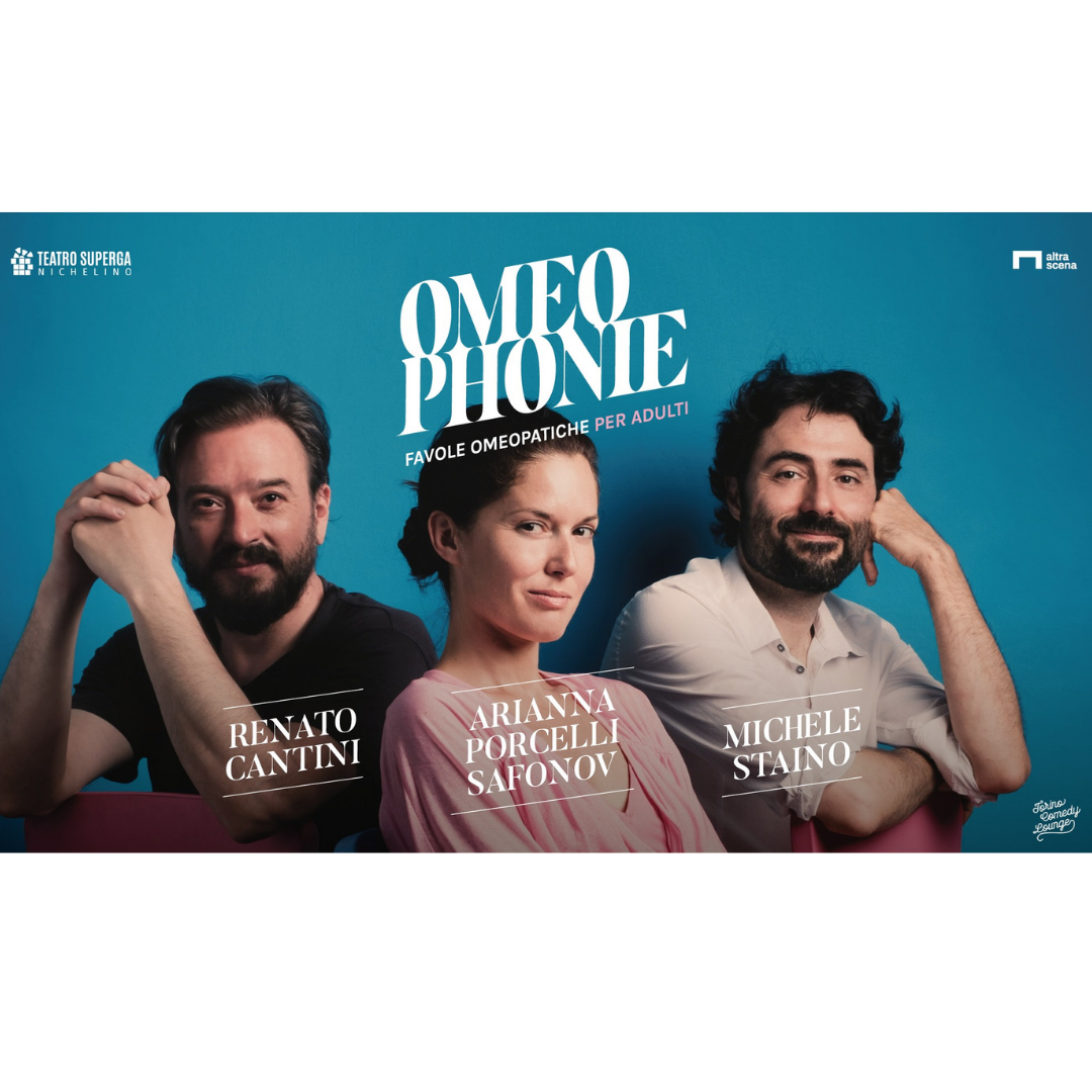 Omeophonie: Favole omeopatiche per adulti @ Teatro Superga