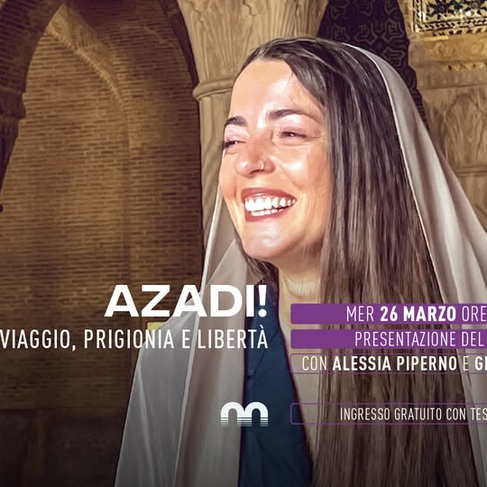 "Azadi!" - un diario di viaggio, prigionia e libertà