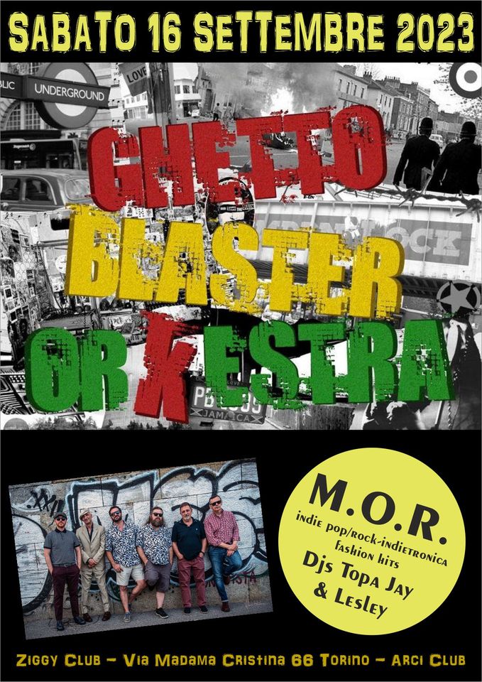 GHETTO BLASTER ORKESTRA + M.O.R. Party (indie night by Lesley & TopaJay)