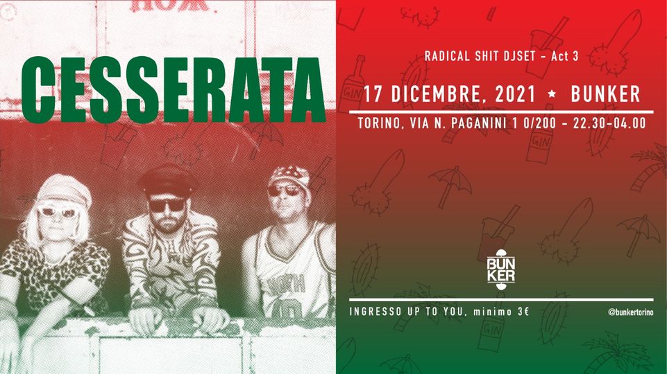 CESSERATA | RADICAL SHIT DJ SET act.3