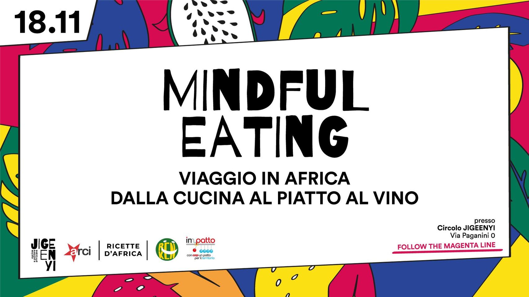 MINDFUL EATING: VIAGGIO IN AFRICA DALLA CUCINA AL PIATTO AL VINO