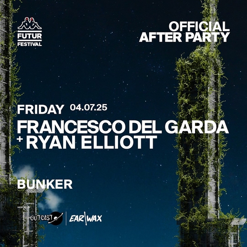 KAPPA FUTUR FESTIVAL AFTER PARTY FRANCESCO DEL GARDA + RYAN ELLIOTT