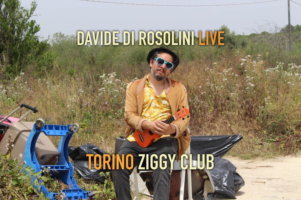 Davide Di Rosolini a Torino - Ziggy Club