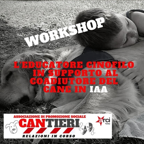 Workshop L'educatore cinofilo in supporto al coadiutore del cane in IAA