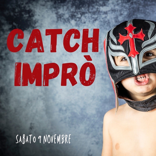 Catch Imprò - Terza sfida d'improvvisazione 2 vs 2