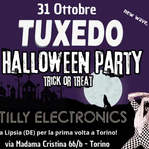 TUXEDO HALLOWEEN PARTY allo Ziggy Club con Tilly Electronics live!