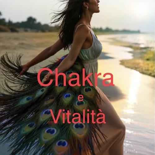 Chakra e Vitalità