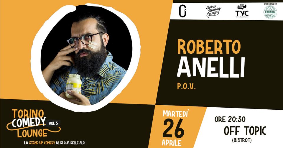 Roberto Anelli : POV @ Torino Comedy Lounge