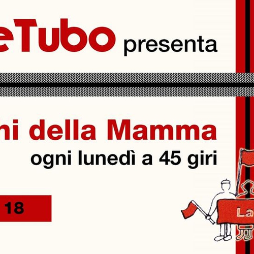 I dischi della Mammma - ogni lunedì!