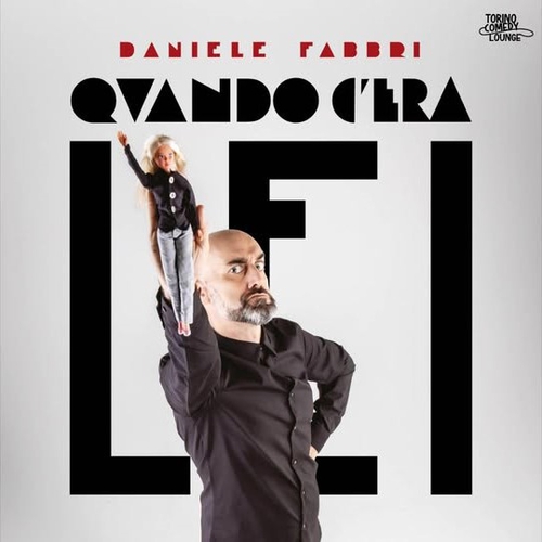 Daniele Fabbri - Quando c'era LEI