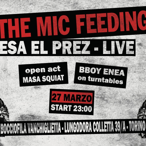 The Mic Feeding ESA EL PREZ - LIVE