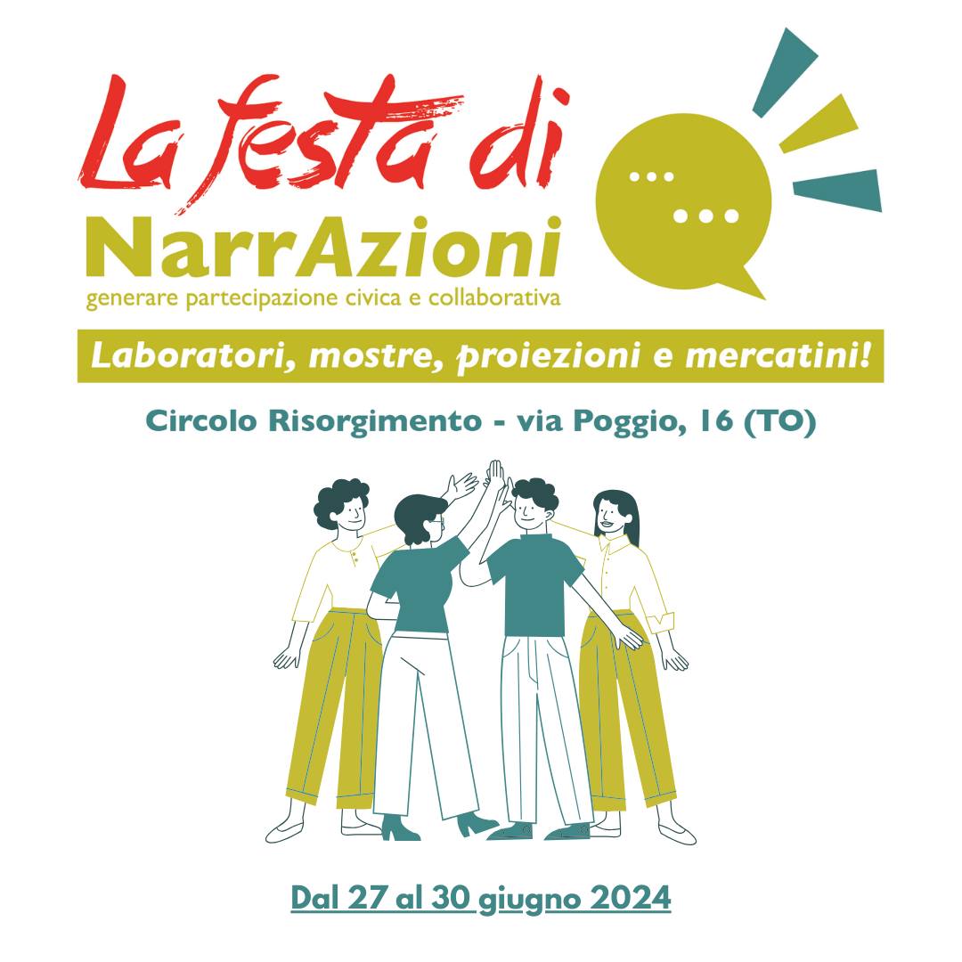 Progetto NarrAzioni a Torino: Generare partecipazione civica collaborativa - festa finale e presentazione risultati