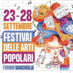 Festival delle Arti Popolari dal 23 al 28 Settembre a Torino