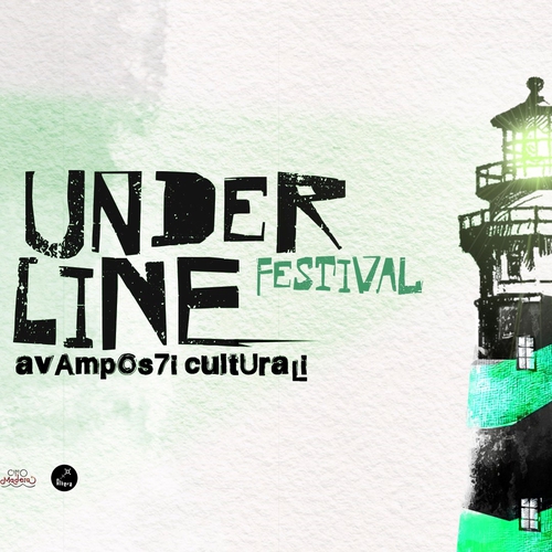 FESTIVAL "UNDERLINE_Avampost7i Culturali" | GIORNO 1