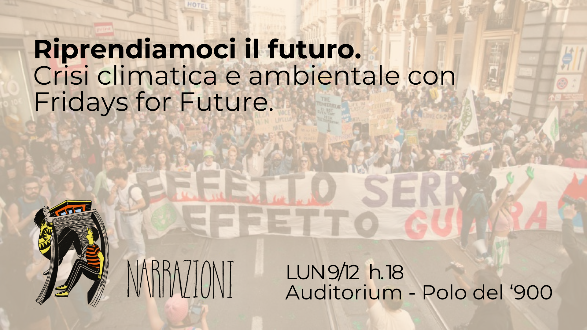 RIPRENDIAMOCI IL FUTURO. Crisi climatica e ambientale con Fridays for Future