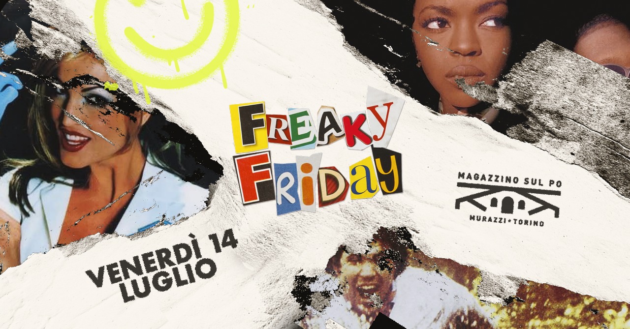 Freaky Friday DJ SET - Magazzino sul Po // venerdì 14 luglio