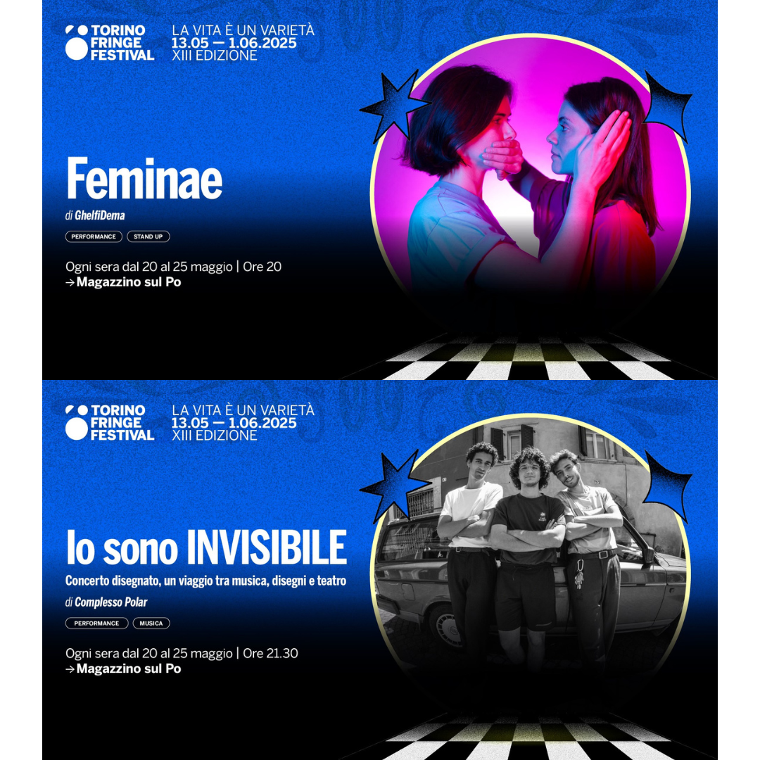 TORINO FRINGE FESTIVAL A MAGAZZINO SUL PO. Dal 20 al 25 maggio.