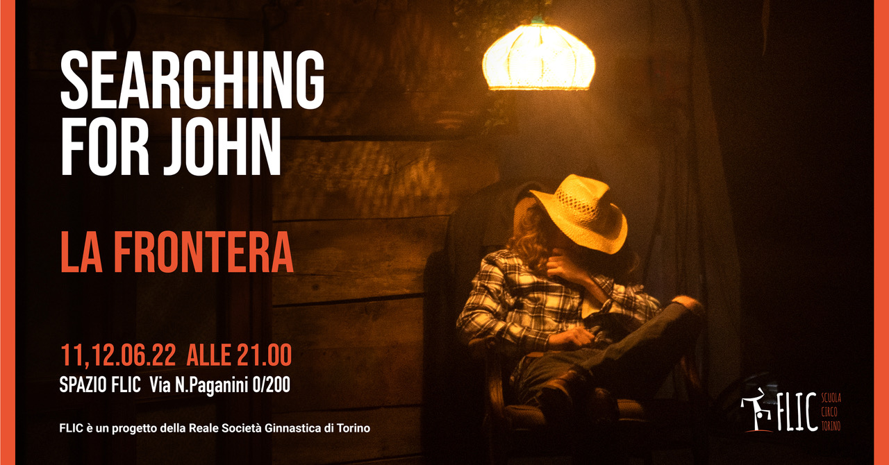 Searching For John di Stefan Kinsman / Cie La Frontera in prima nazionale allo Spazio FLIC