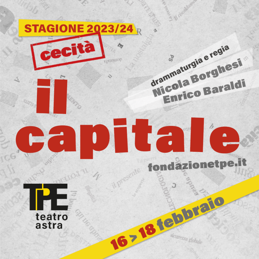 IL CAPITALE: al teatro Astra dal 16 al 18 febbraio. Ingresso rirdotto per Soc* Arci