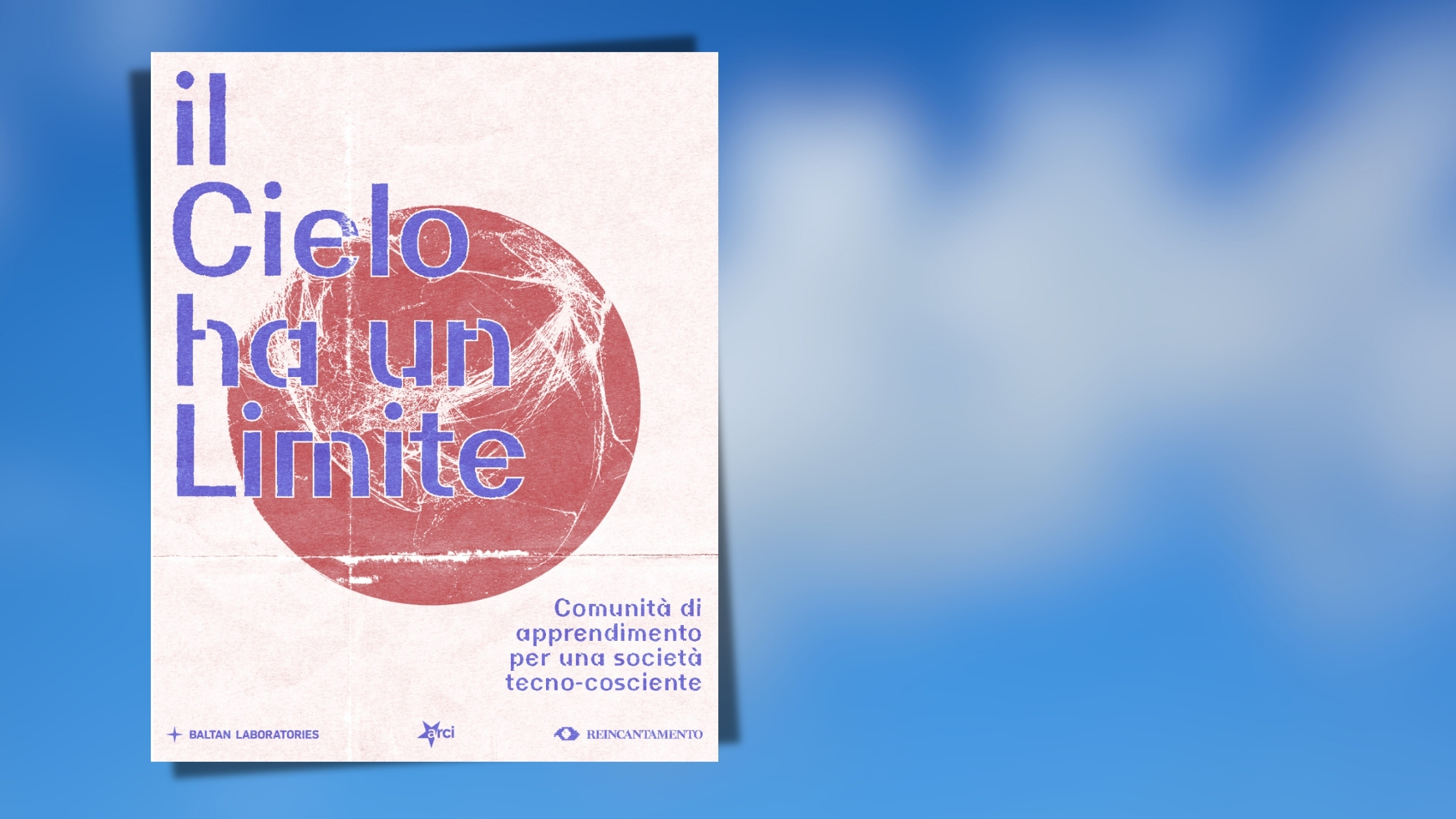 Il cielo ha un limite. Comunità di apprendimento per una società tecno-cosciente