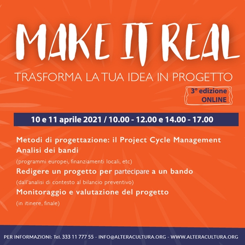 IF – MAKE IT REAL / TRASFORMA LA TUA IDEA IN PROGETTO 3° EDIZIONE 2021