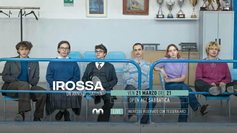 Irossa live - Un anno di ''Satura'' / open act Sabbatica @Magazzino sul Po