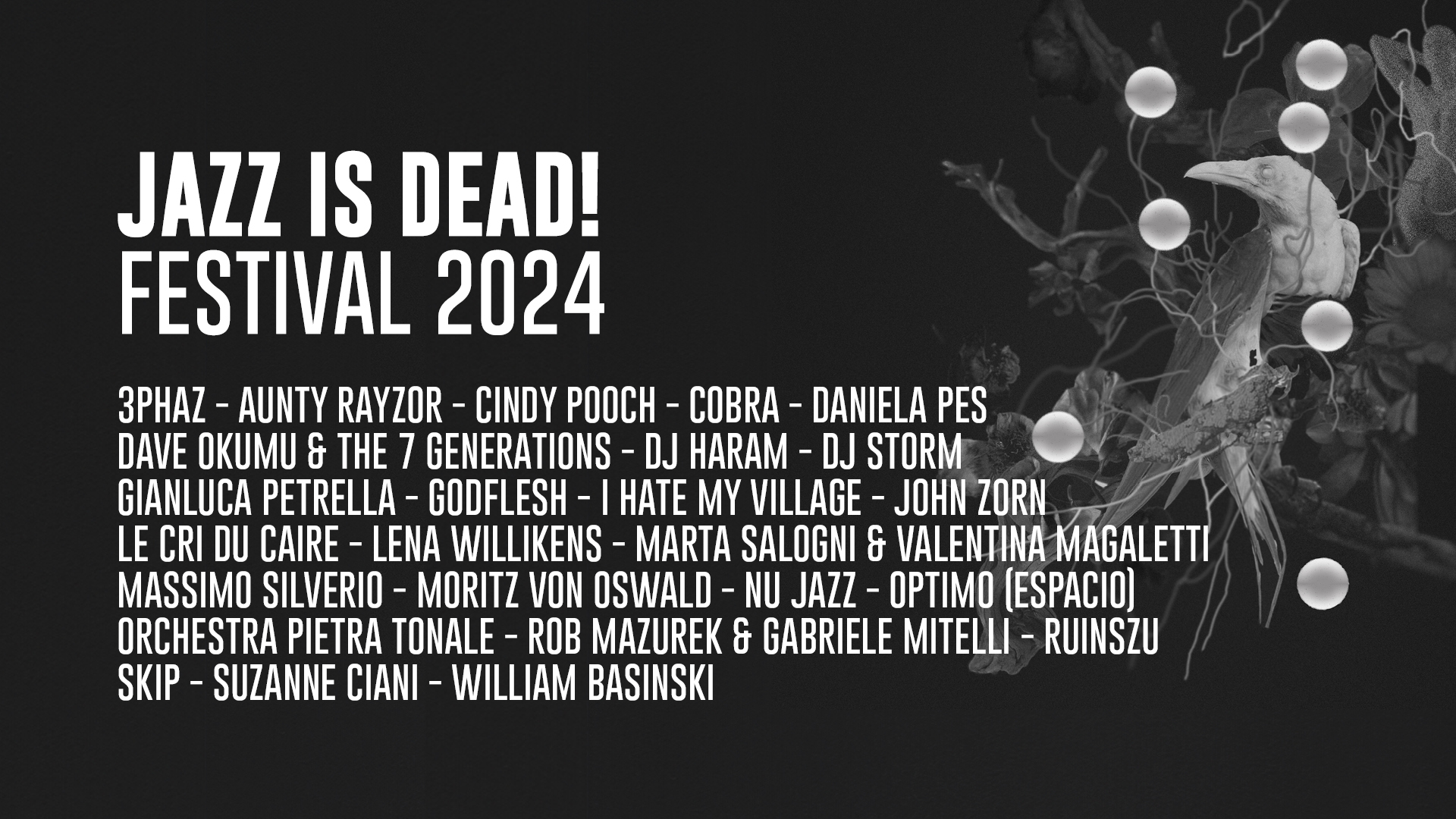 JAZZ IS DEAD! FESTIVAL: 24-25-26 maggio 2024