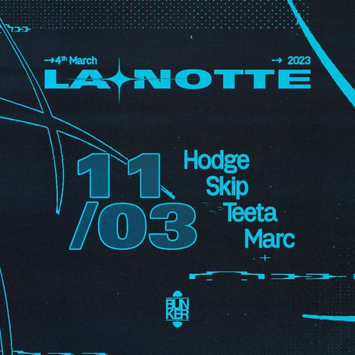 LA NOTTE con Hodge + Skip + Marc + Teeta