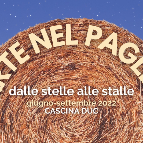 L'ARTE NEL PAGLIAIO 2022 / Dalle stelle alle stalle - Festival teatrale 