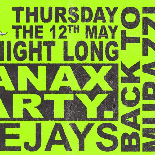XAN▲X PARTY DEEJAYS BACK TO MURAZZI // Thu 12.05.22 // Magazzino sul Po