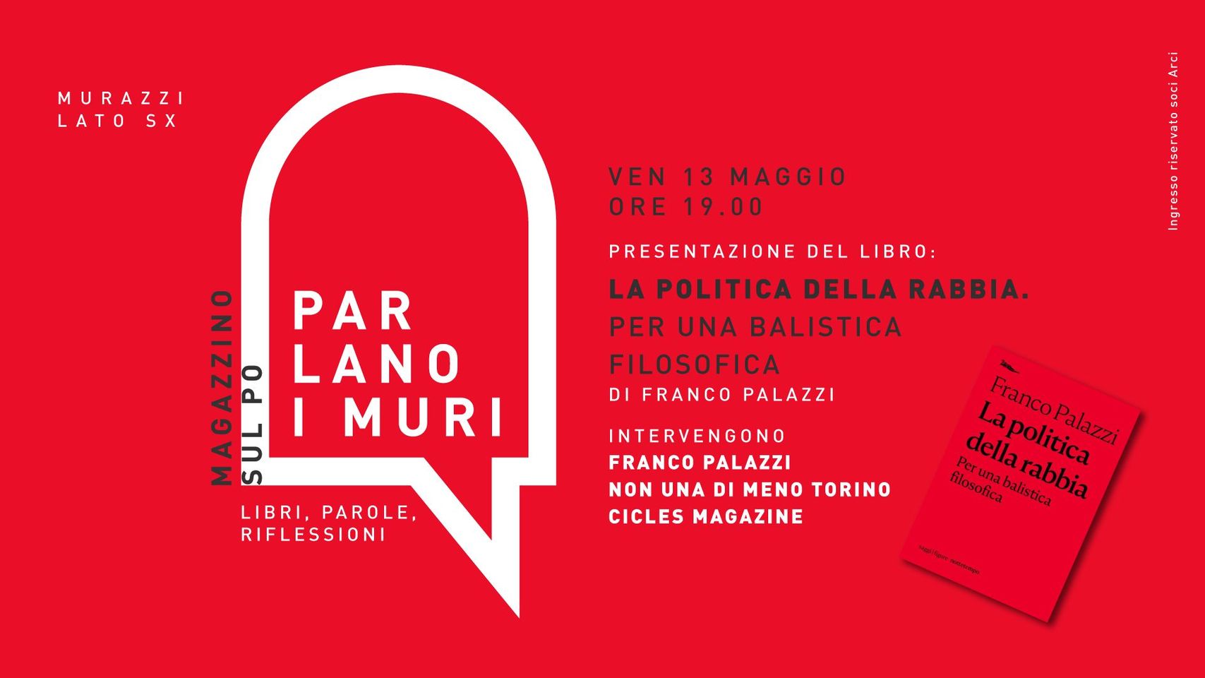 Presentazione del libro: "La politica della rabbia. Per una balistica filosofica" di Franco Palazzi