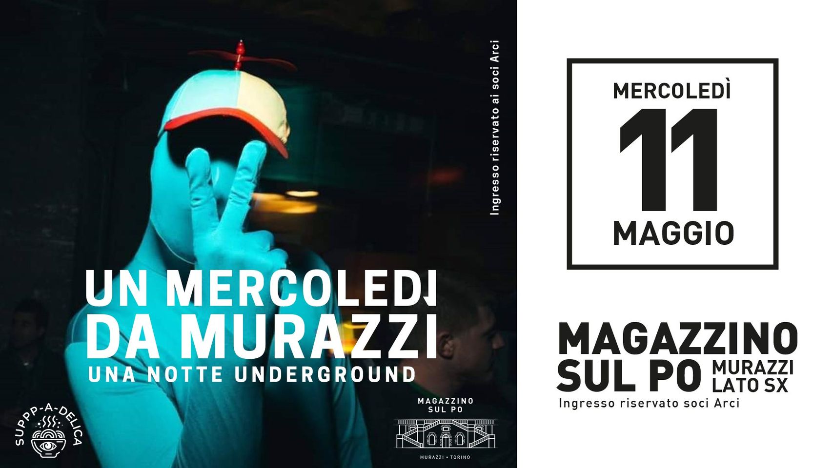 Un mercoledì da Murazzi // Un mercoledi Underground @Magazzino sul Po