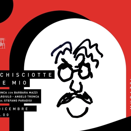 Don Chisciotte amore mio - Spettacolo teatrale @ Magazzino sul Po