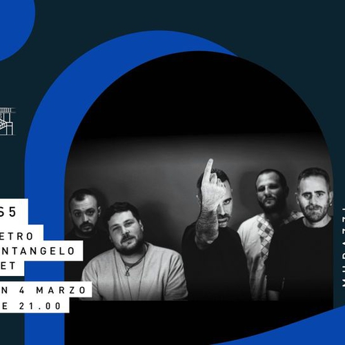 PS5 - Pietro Santangelo Quintet Live @ Magazzino sul Po