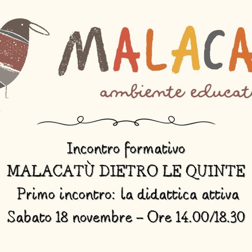 Malacatu dietro le quinte- incontro formativo-La diddattica attiva attraverso i materiali