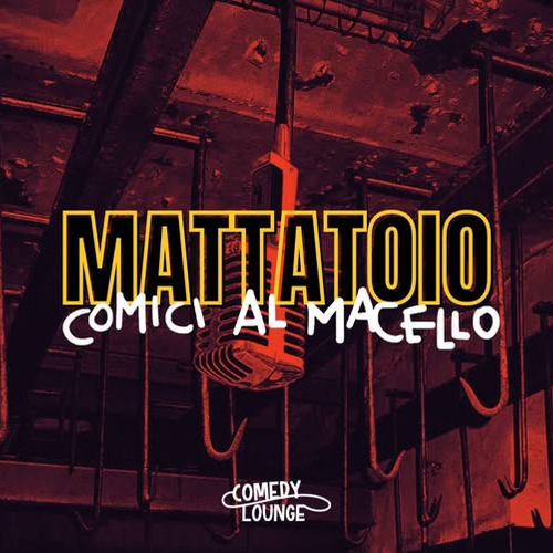 MATTATOIO: Comici al Macello