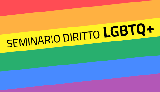Aperte le iscrizioni al primo "Seminario di Diritto LGBTQ+" del CLM a Ciclo Unico in Giurisprudenza