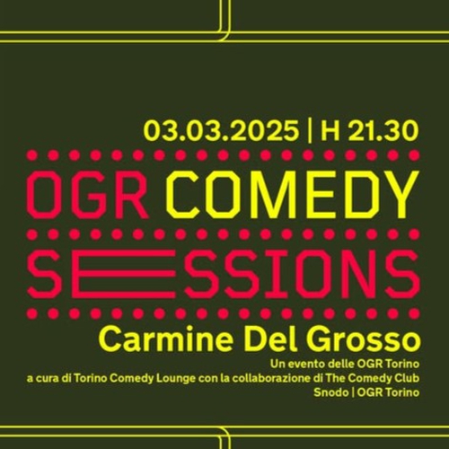OGR Comedy Sessions #3 : Carmine Del Grosso
