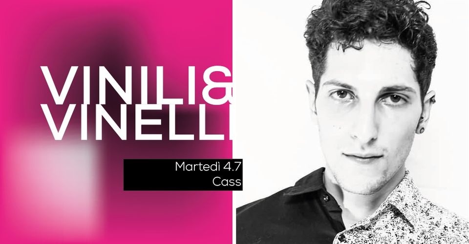 VINILI&VINELLI// Cass