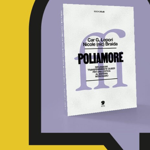 Presentazione di “Poliamore” di Car G. Lepore e Nicole Braida