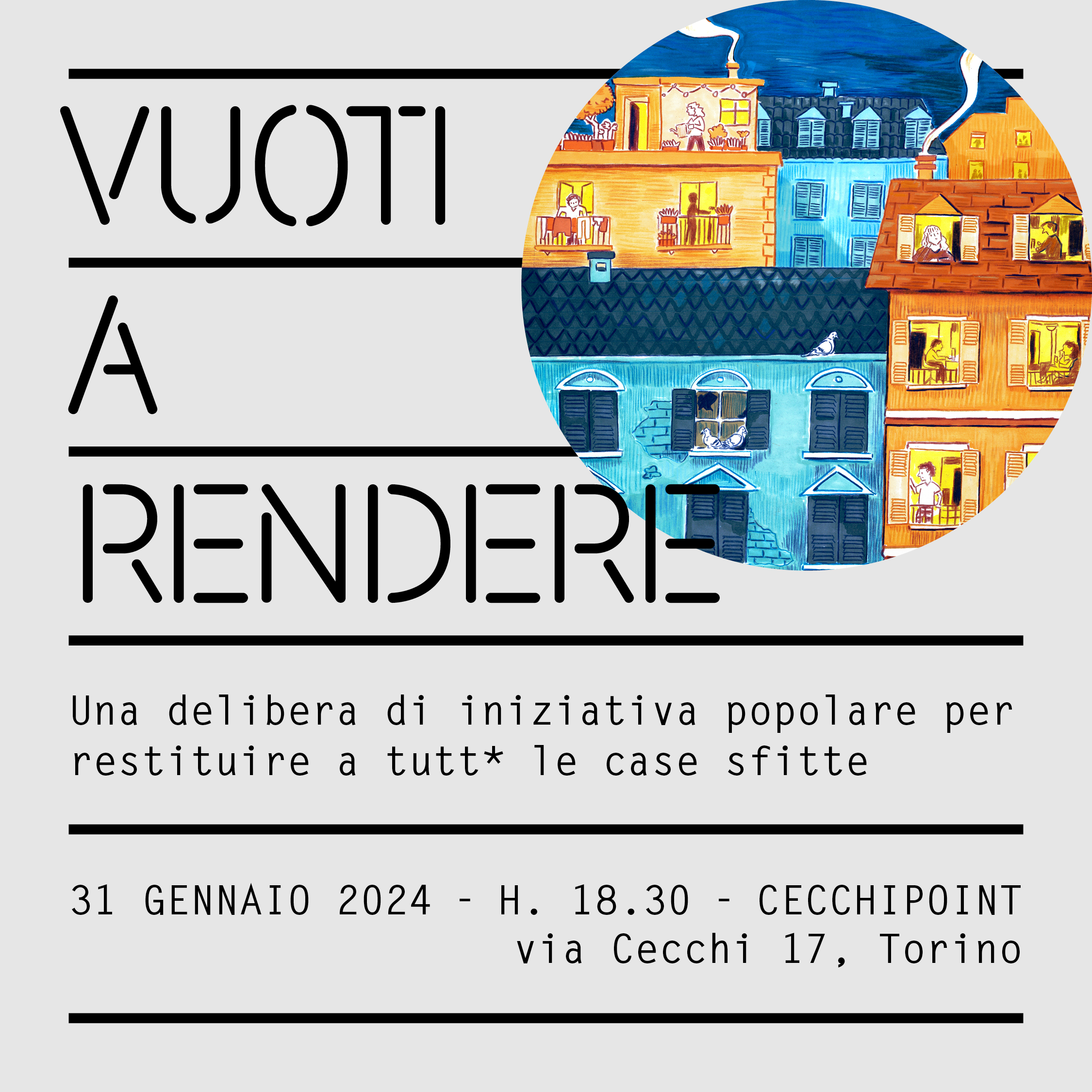 VUOTI A RENDERE: parte la campagna sul diritto all'abitare, 31 gennaio Cecchi Point