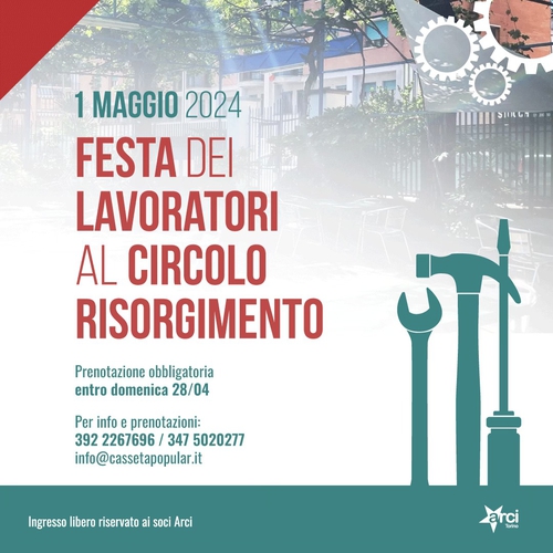 1° Maggio - Festa dei lavoratori al Circolo Risorgimento