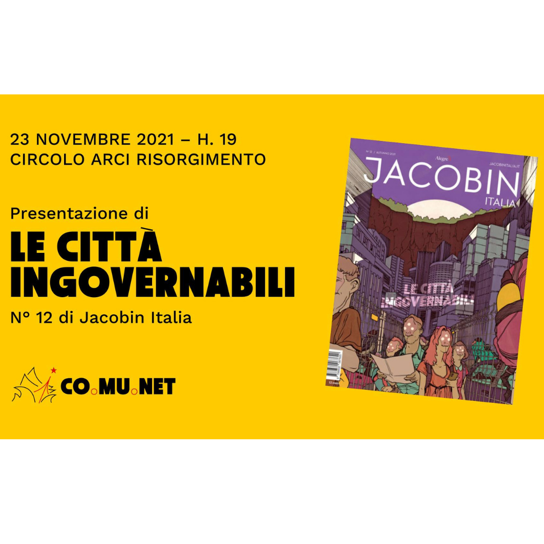 Le città ingovernabili: presentazione del n. 12 di Jacobin Italia