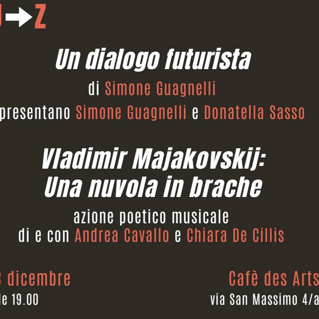 Dalla RussiA alla Z: Un dialogo futurista e Una nuvola in brache 