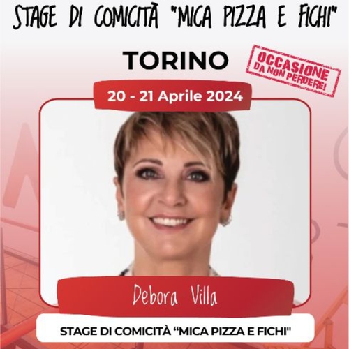  STAGE DI COMICITÀ “MICA PIZZA E FICHI"