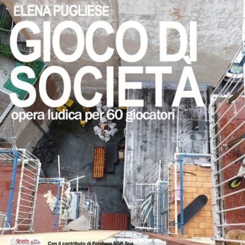 GIOCHI DI SOCIETA' - opera ludica per 60 giocatori di Elena Pugliese 