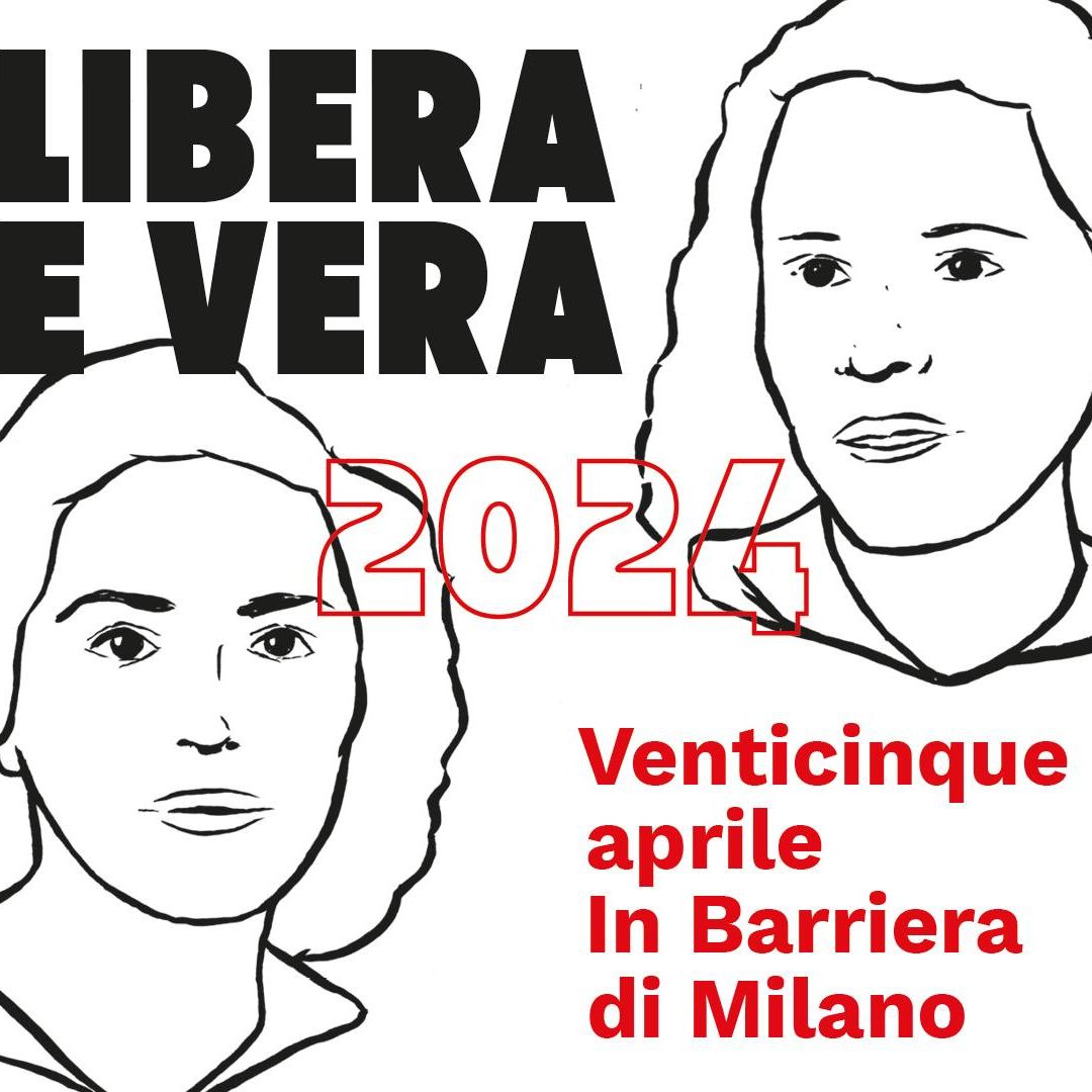 Libera e Vera come un 25 aprile 