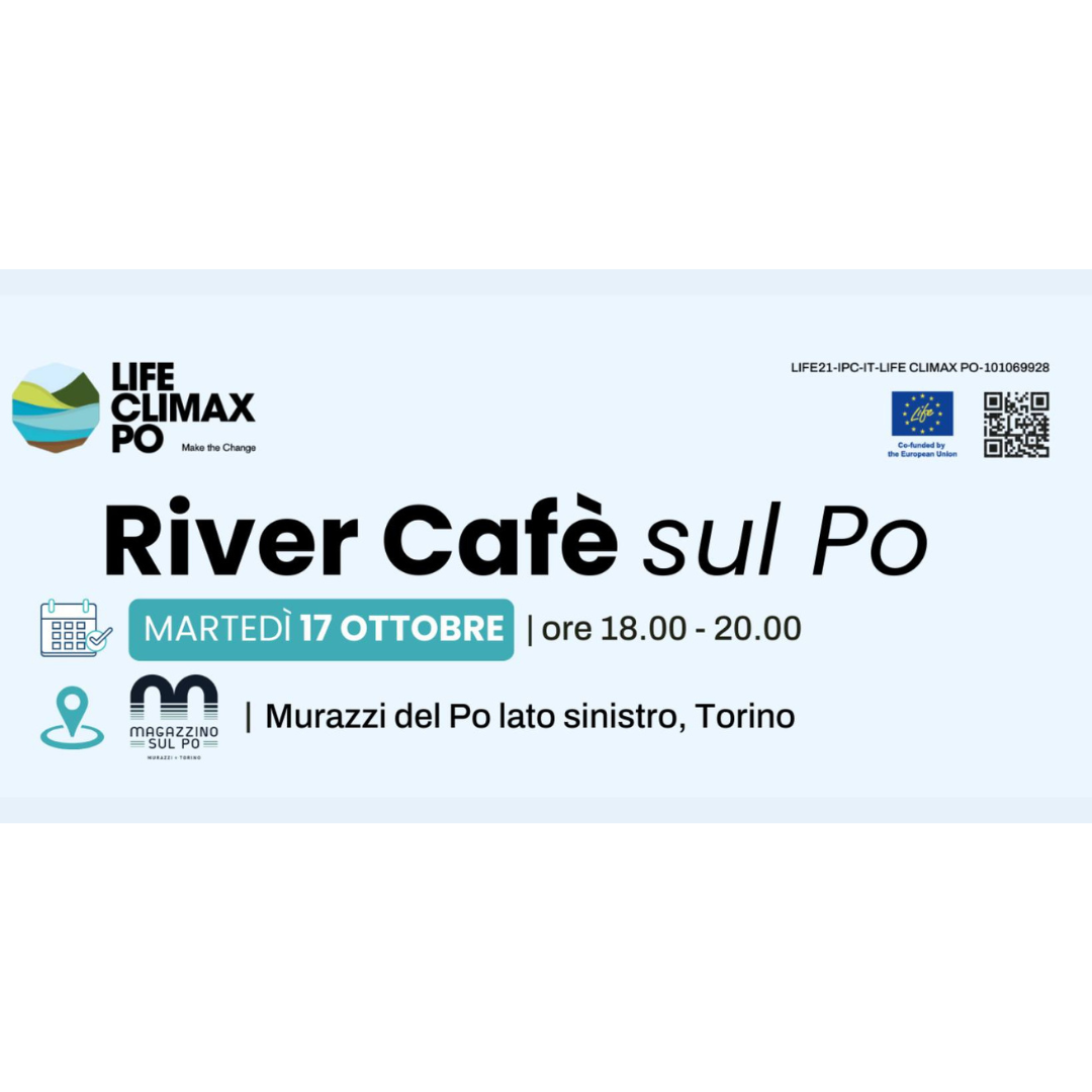 River Cafè: Il Po e la sfida dei cambiamenti climatici