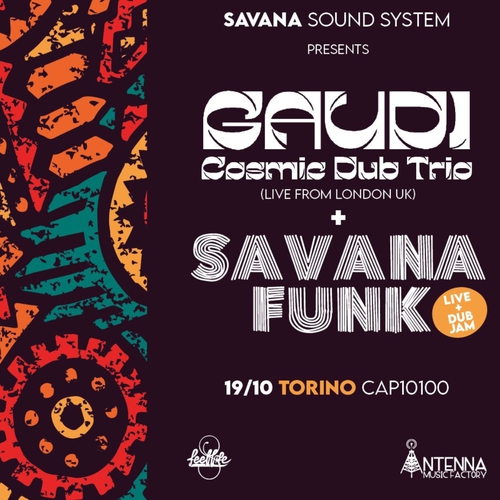 Savana Funk & Gaudi Cosmic Dub Trio 